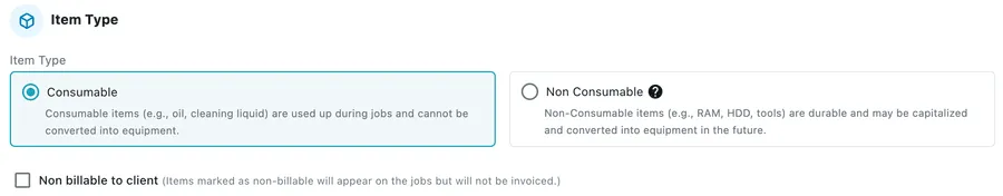 The Item Type choice between Consumable and Non Consumable, with the Non billable to client tickbox below