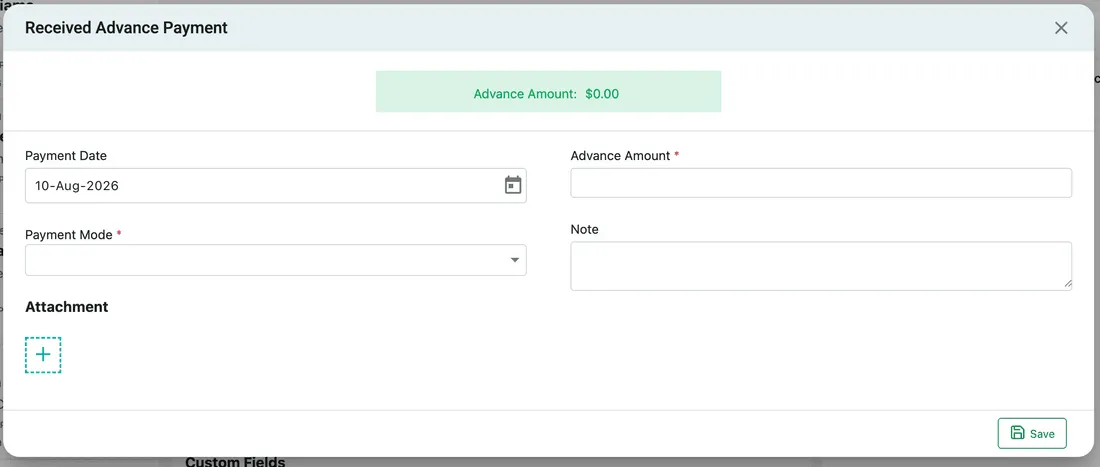 The Received Advance Payment dialog: an Advance Amount banner, Payment Date, Advance Amount, Payment Mode, Note and Attachment, with Save