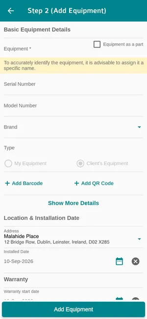 Add Equipment step 2: Equipment name with an Equipment as a part tick box, serial and model numbers, Brand, Type, Add Barcode and Add QR Code, Show More Details, then Address, Installed Date and Warranty above the Add Equipment button
