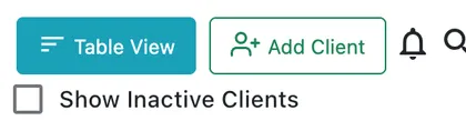 The client list toolbar: Table View, Add Client, notifications, search and Show Inactive Clients