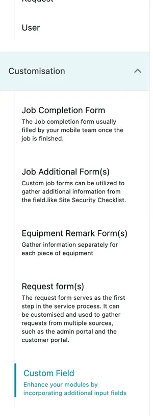 The Customisation section list: Job Completion Form, Job Additional Form(s), Equipment Remark Form(s), Request form(s) and Custom Field, each with a line explaining what it is for