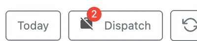 The Dispatch button with a red badge showing 2