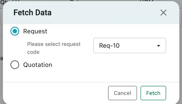The Fetch Data dialog offering Request or Quotation, with a code dropdown