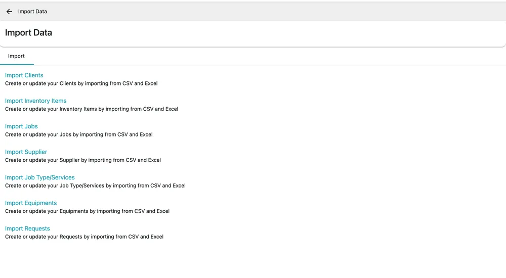 The Import Data page listing Import Clients, Inventory Items, Jobs, Supplier, Job Type/Services, Equipments and Requests, each offering CSV and Excel