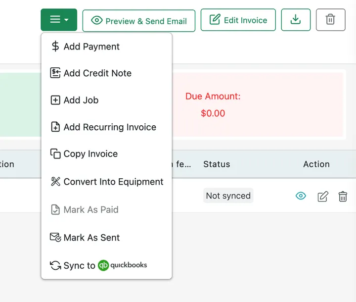 The invoice menu open, listing Add Payment, Add Credit Note, Add Job, Add Recurring Invoice, Copy Invoice, Convert Into Equipment, Mark As Paid, Mark As Sent and Sync to QuickBooks