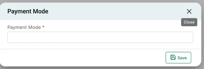 The Payment Mode dialog: one required Payment Mode field and Save