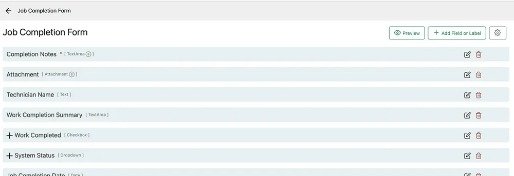 The Job Completion Form: Completion Notes as a mandatory TextArea, Attachment, Technician Name, Work Completion Summary, Work Completed as a Checkbox, System Status as a Dropdown and Job Completion Date, with Preview and Add Field or Label