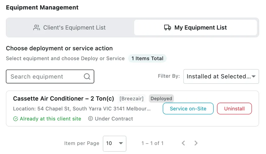 My Equipment List showing a unit already at the client's site, marked Deployed and Under Contract, with Service on-Site and Uninstall buttons