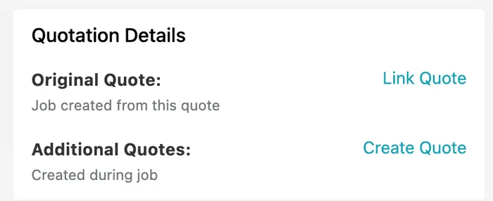 The Quotation Details card: Original Quote with a Link Quote action, and Additional Quotes with a Create Quote action