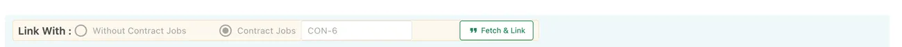 The Link With row: Without Contract Jobs and Contract Jobs radio buttons, the contract code, and the Fetch and Link button