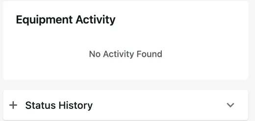 Equipment Activity and Status History