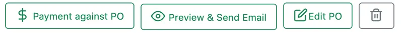 The order action bar: Payment against PO, Preview & Send Email, Edit PO and a bin icon