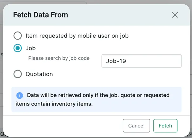 The Fetch Data From dialog: Item requested by mobile user on job, Job with a job code search, and Quotation, with a note about inventory items