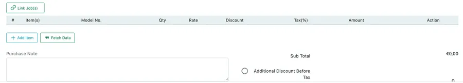 Link Job(s) above the empty item table, with Add Item and Fetch Data beneath it, and the purchase note and sub total below