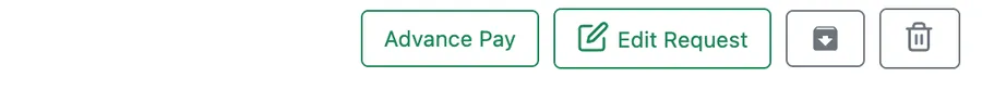 The action bar: Advance Pay, Edit Request, download and delete