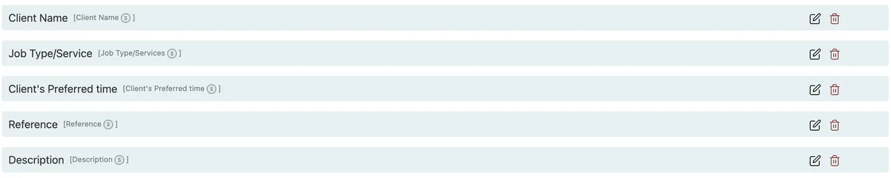 The form's fields listed: Client Name, Job Type/Service, Client's Preferred time, Reference and Description, each with edit and delete icons