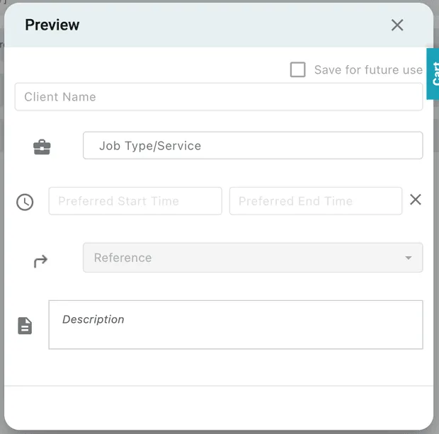 The Preview dialog showing the form: Client Name, Job Type/Service, Preferred Start and End Time, Reference and Description