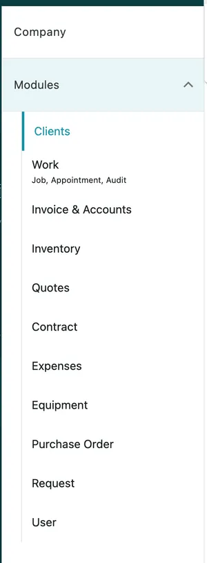 The Modules section expanded: Clients, Work, Invoice & Accounts, Inventory, Quotes, Contract, Expenses, Equipment, Purchase Order, Request and User