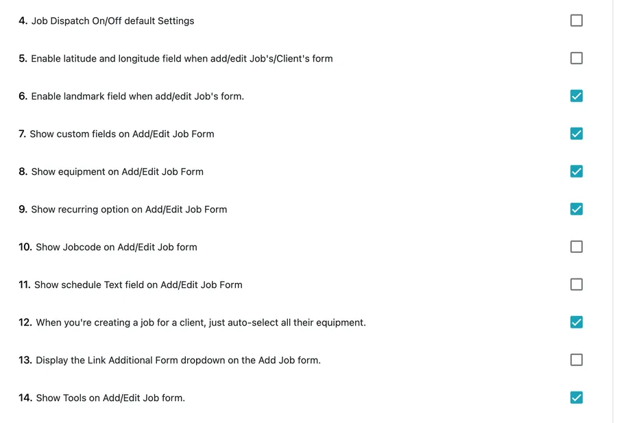 Add Job Form Settings, options four to fourteen: dispatch default, latitude and longitude, landmark, custom fields, equipment, recurring option, job code, schedule text, auto-select client equipment, link additional form and tools