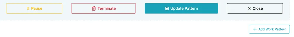The four buttons under an open work pattern — Pause, Terminate, Update Pattern and Close — with Add Work Pattern beneath them